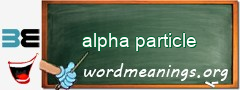 WordMeaning blackboard for alpha particle